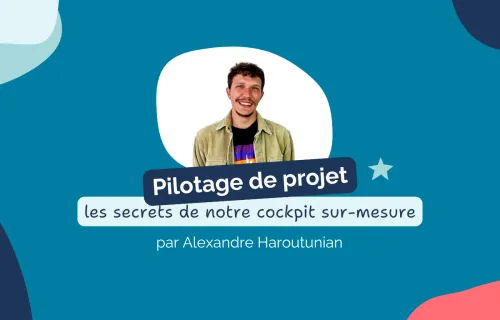 Gestion de projet : comment notre outil de reporting sur-mesure nous a fait gagner 1h30 par semaine