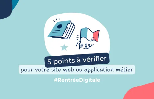 Rentrée digitale : 5 points essentiels pour assurer la bonne santé de votre site web et de votre application métier